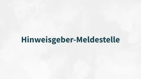 Hinweisgeber-Meldestelle